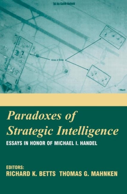 Paradoxes of Strategic Intelligence