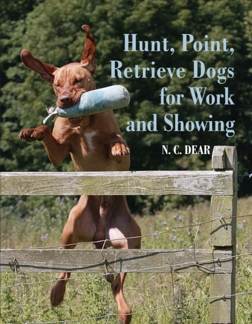 Hunt-Point-Retrieve Dogs For Work And Showing