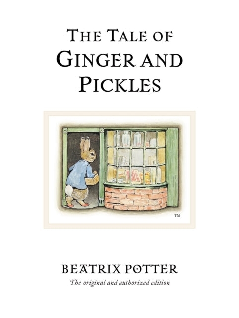 The Tale Of Ginger & Pickles The Original And Authorized Edi