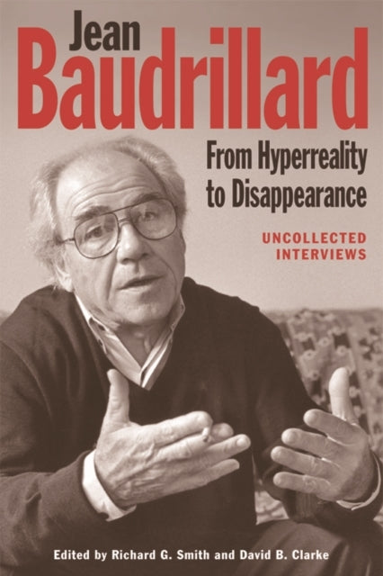 Jean Baudrillard: From Hyperreality to Disappearance Uncolle