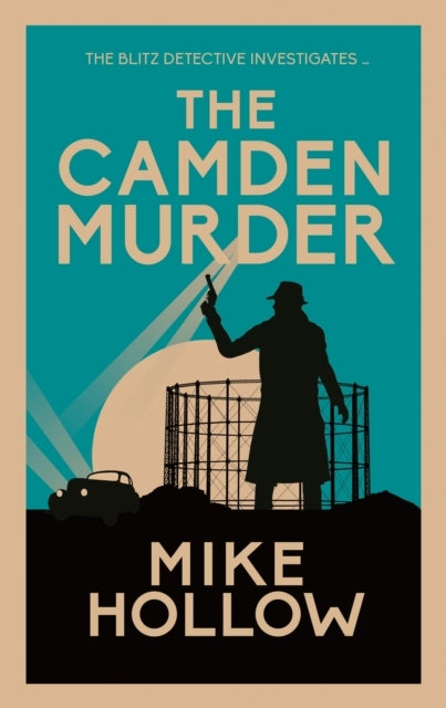 The Camden Murder The Gripping Wartime Murder Mystery