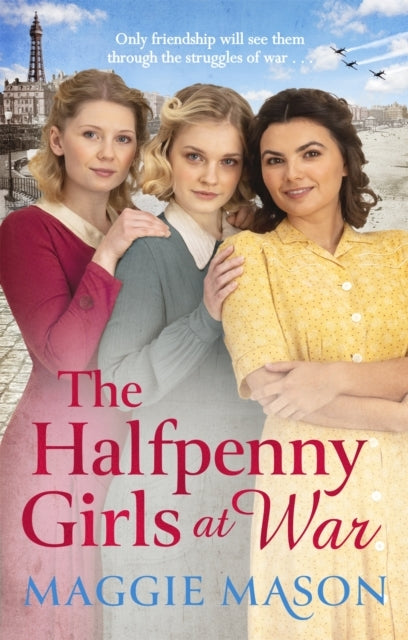 The Halfpenny Girls At War The Brand New Heart-Warming and N