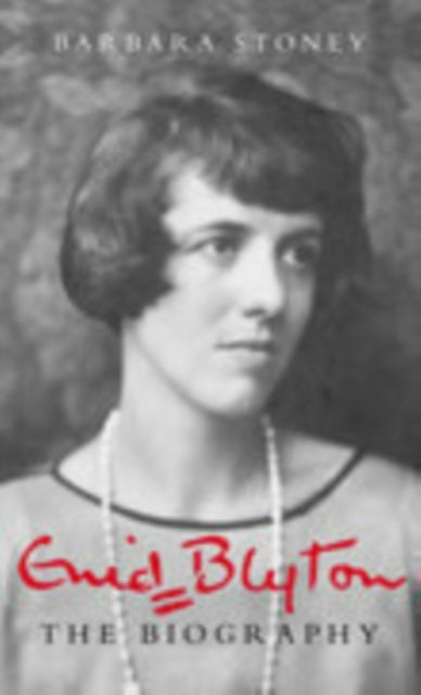 Enid Blyton the Biography