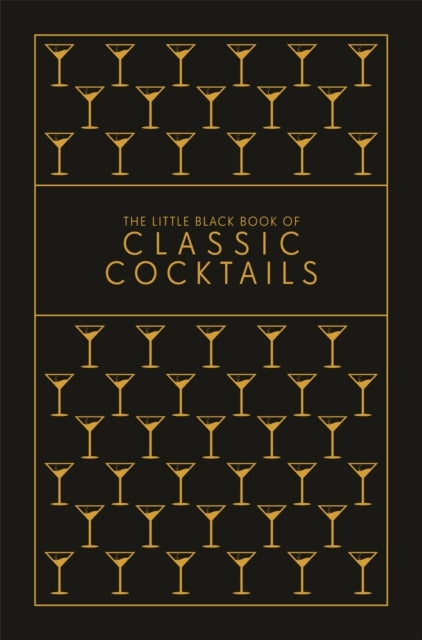 The Little Black Book of Classic Cocktails