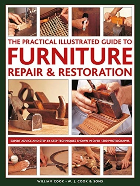 D1 Furniture Repair & Restoration, the Practical Illustrated Gu