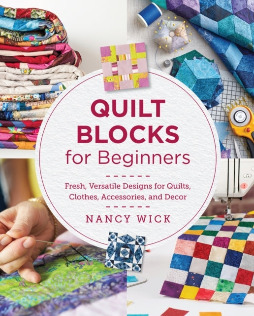 Quilt Blocks For Beginners Fresh, Versatile Designs For Quil