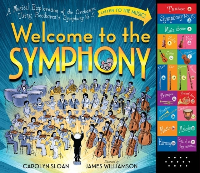 Welcome To The Symphony A Musical Exploration of The Orchest