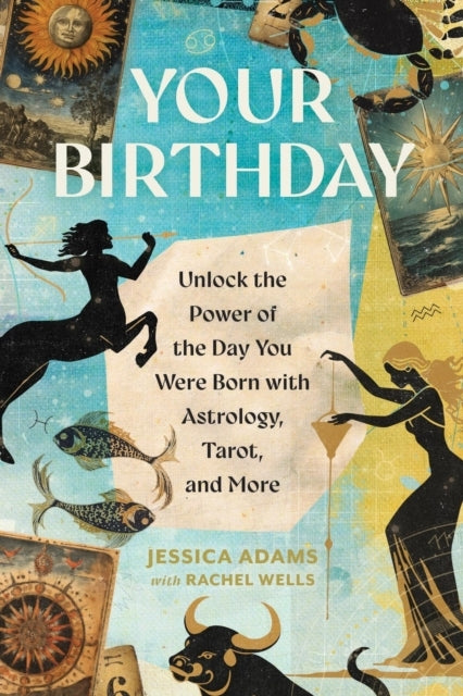 Your Birthday Unlock The Power Of The Day You Were Born With