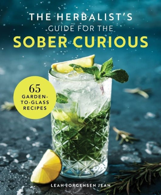 The Herbalist's Guide for the Sober Curious Garden-to-glas