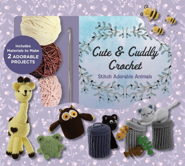 Cute And Cuddly Crochet Kit Stitch Adorable Animals - Includ