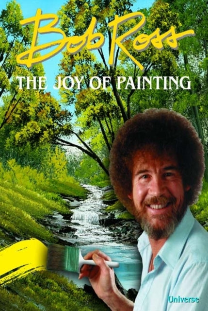 Bob Ross: the Joy of Painting