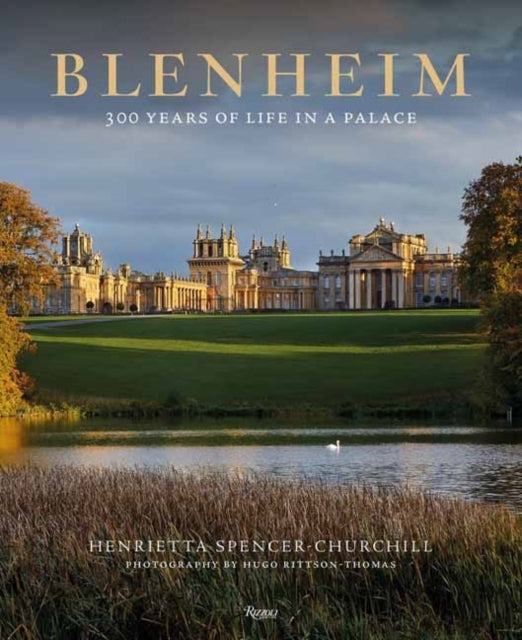 Blenheim300 Years of Life in a Palace