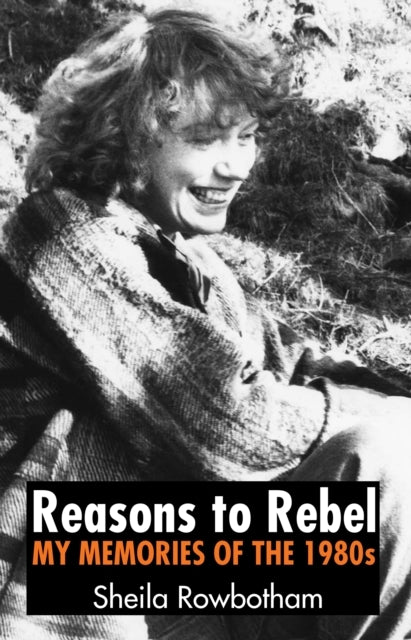 Reasons To Rebel My Memories Of The 1980S
