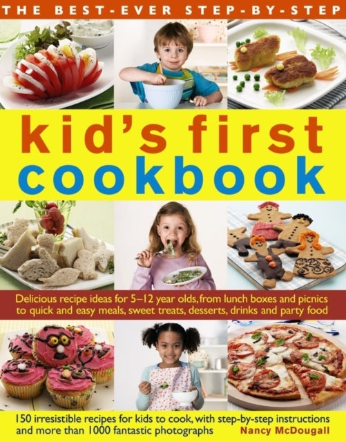 Best Ever Step-By-Step Kid's First Cookbook