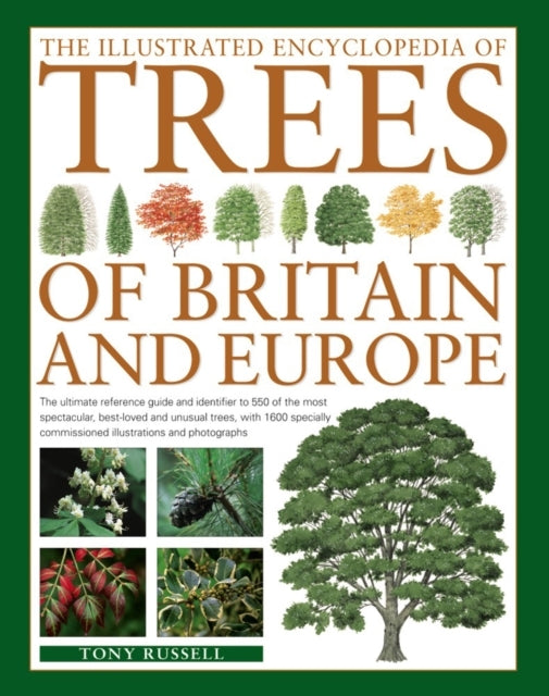 D1 The Illustrated Encyclopedia of Trees of Britain and Europe