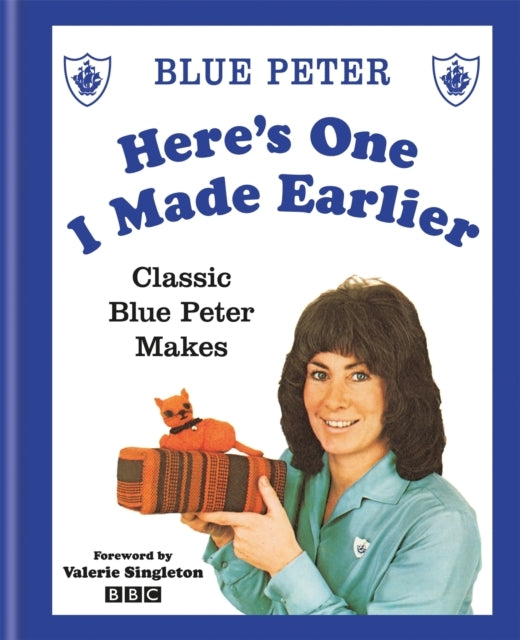 Here's One I Made Earlier Classic Blue Peter Makes