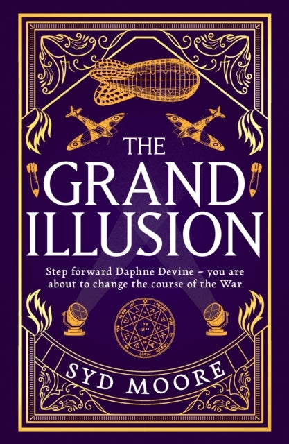 The Grand Illusion Enter A World Of Magic, Mystery, War And