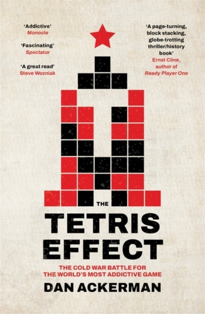 The Tetris Effect The Cold War Battle For The World'S Most A