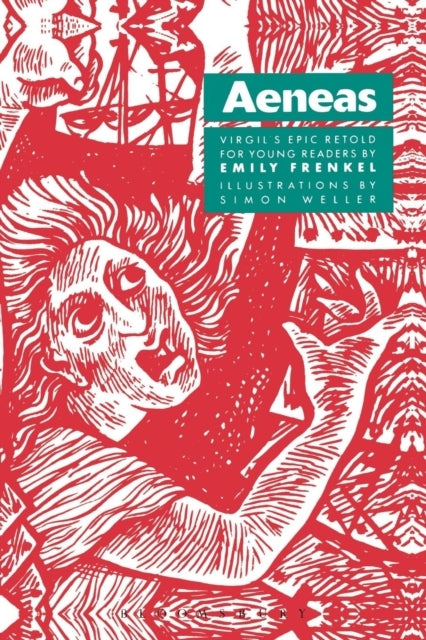 Aeneas: Virgil's Epic Retold For Younger Readers