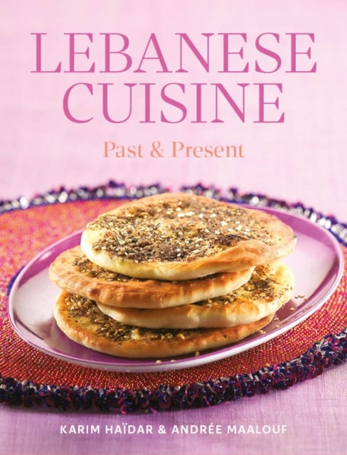 Lebanese Cuisine Past And Present