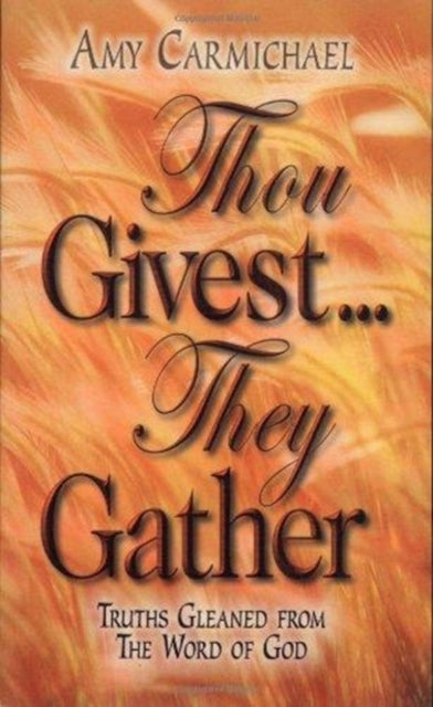 THOU GIVEST THEY GATHER