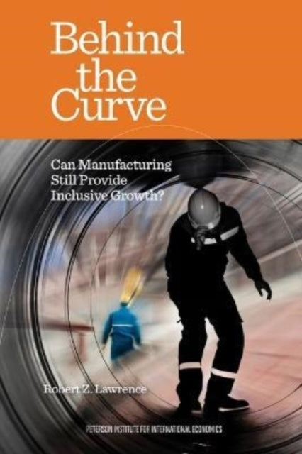 Behind the Curve – Can Manufacturing Still Provide Inclusive
