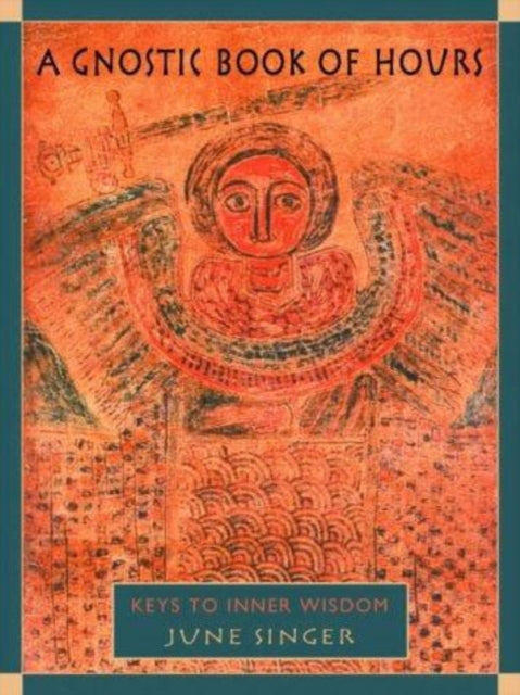A Gnostic Book of Hours