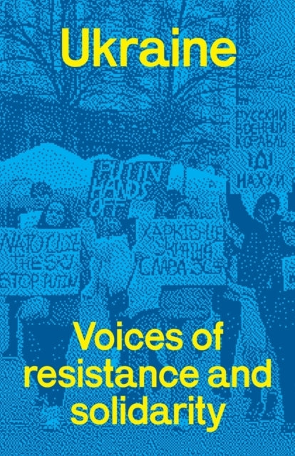 Ukraine: Voices of Resistance and Solidarity