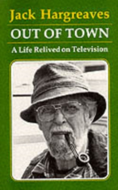 Out of Town A Life Relived On Television