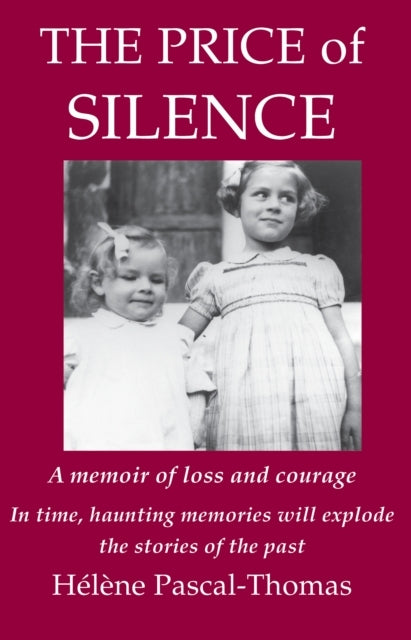 The Price of Silence A Memoir of Loss and Courage