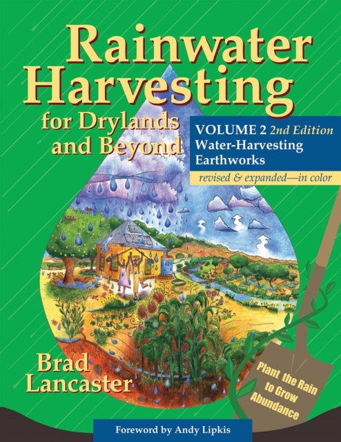 Rainwater Harvesting For Drylands and Beyond, Volume 2, 2Nd
