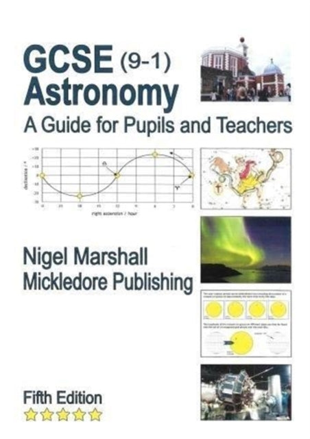 Gcse 9-1 Astronomy: A Guide For Pupils and Teachers