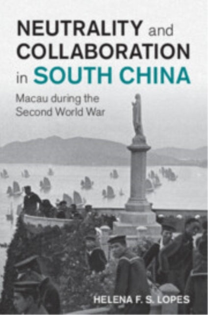 Neutrality and Collaboration In South China Macau During The