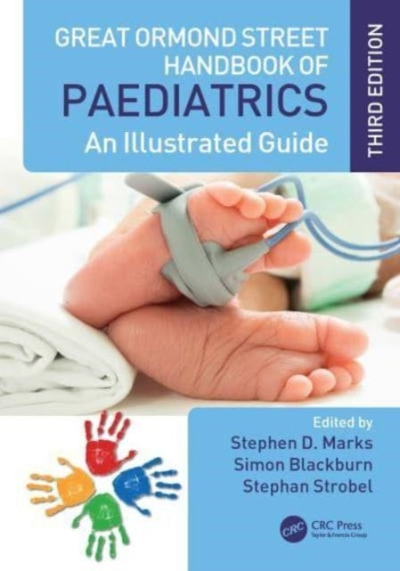 Great Ormond Street Handbook of Paediatrics An Illustrated G