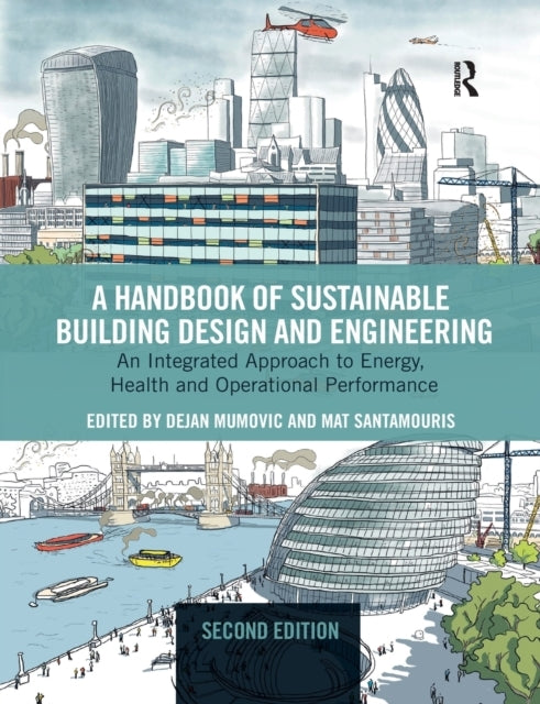 A Handbook of Sustainable Building Design and Engineering an