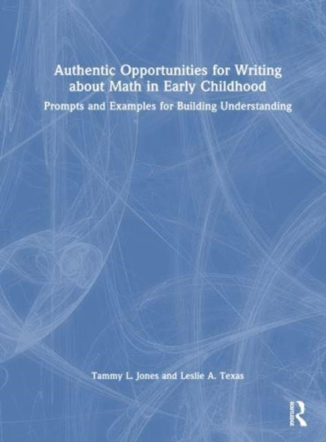 Authentic Opportunities For Writing About Math In Early Chil