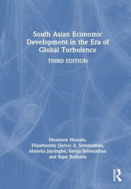 South Asian Economic Development In The Era Of Global Turbul