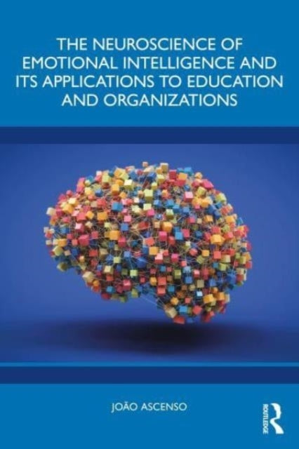 The Neuroscience of Emotional Intelligence and Its Applicati