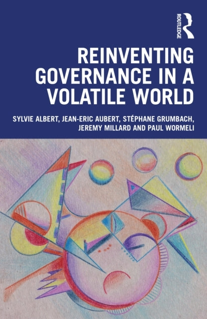 Reinventing Governance In A Volatile World
