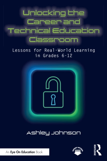 Unlocking The Career And Technical Education Classroom Lesso