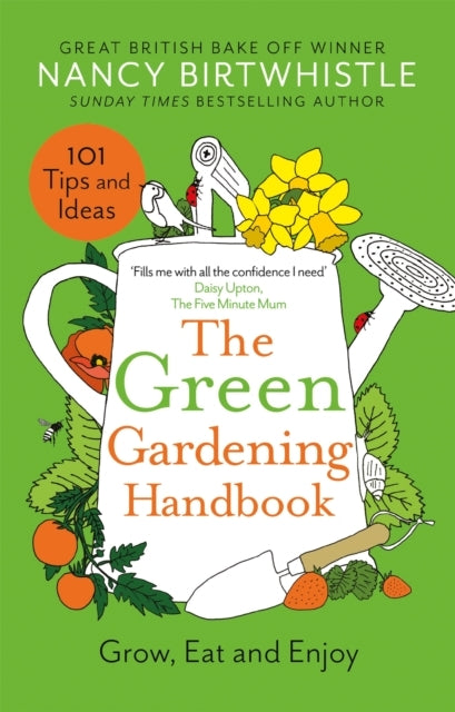 The Green Gardening Handbookgrow Eat and Enjoy