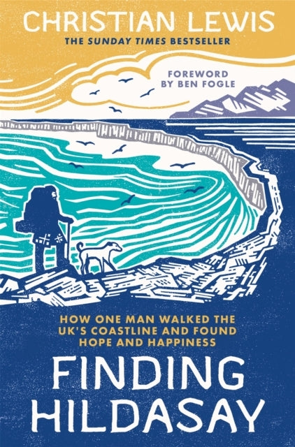 Finding Hildasay How One Man Walked The Uk's Coastline and F