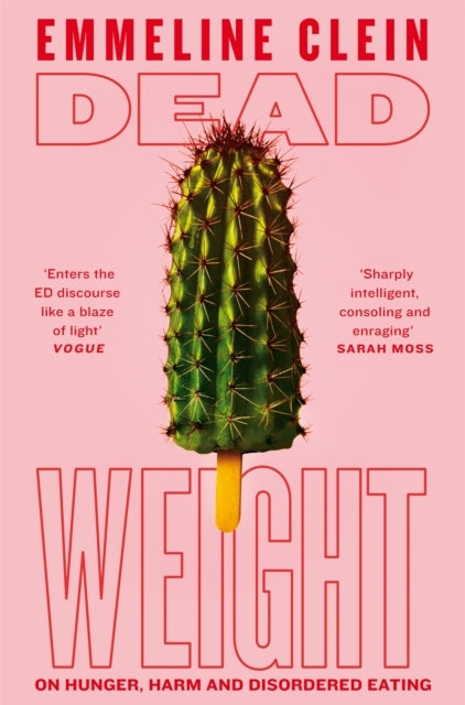 Dead Weight On Hunger, Harm and Disordered Eating
