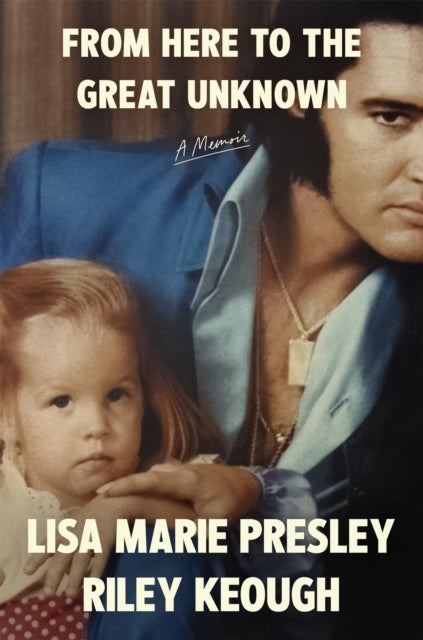 From Here to the Great Unknown a Memoir