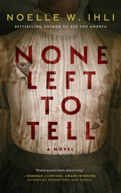 None Left to Tell