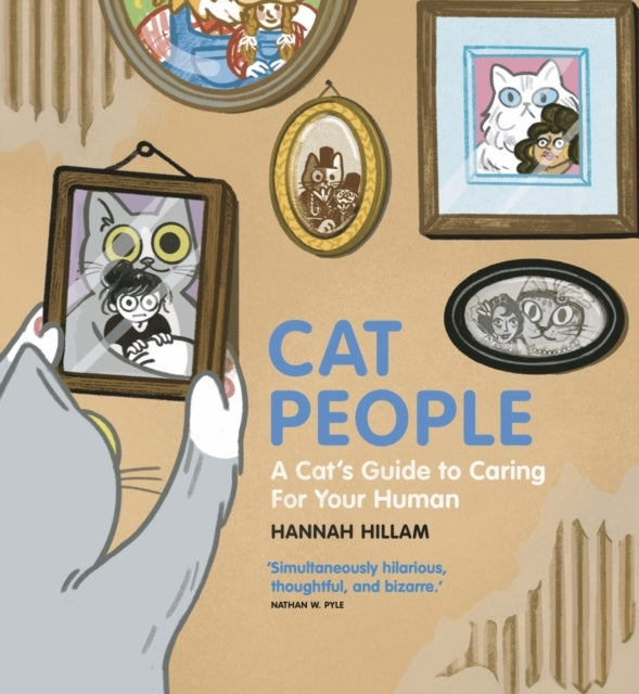 Cat People: A Cat's Guide To Caring For Your Human "Simultan