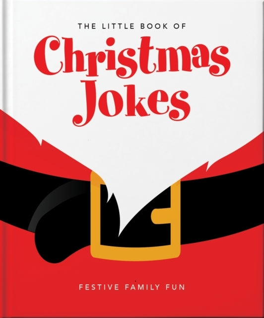 The Little Book of Christmas Jokes Festive Family Fun