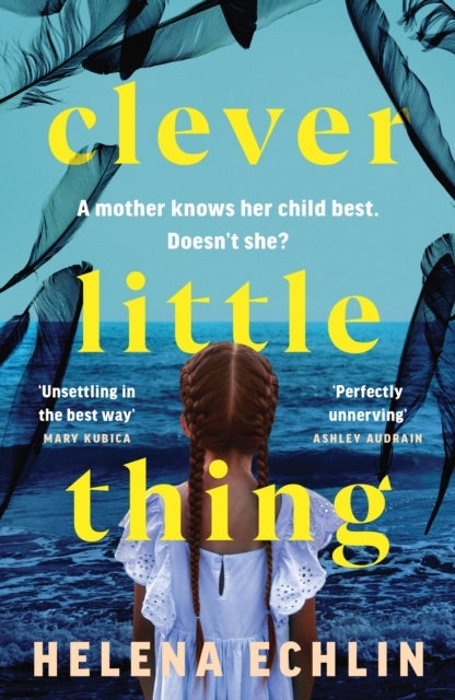 Clever Little Thing A Taut, Powerful and Gripping Psychologi