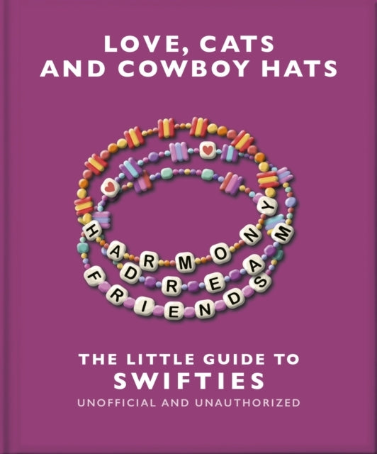 Love Cats and Cowboy Hats the Little Guide to Swifties