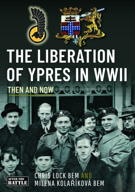 The Liberation of Ypres In Wwii